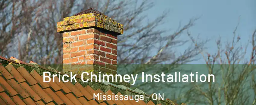  Brick Chimney Installation Mississauga - ON