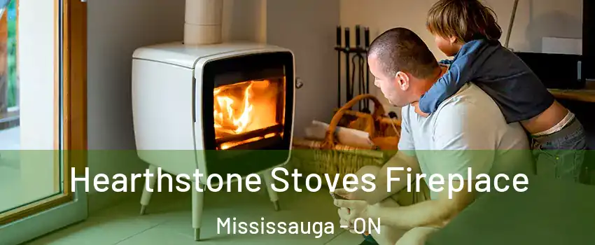 Hearthstone Stoves Fireplace Mississauga - ON